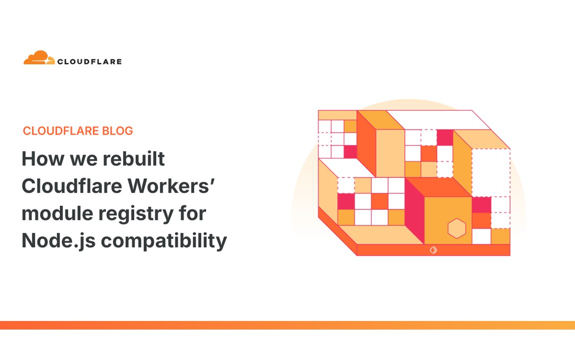 Cloudflare เขียน module registry ของ Workers ใหม่: ทำไมการเปลี่ยนจากพาธเป็น URL ถึงปลดล็อกความเข้ากันได้กับ Node.js